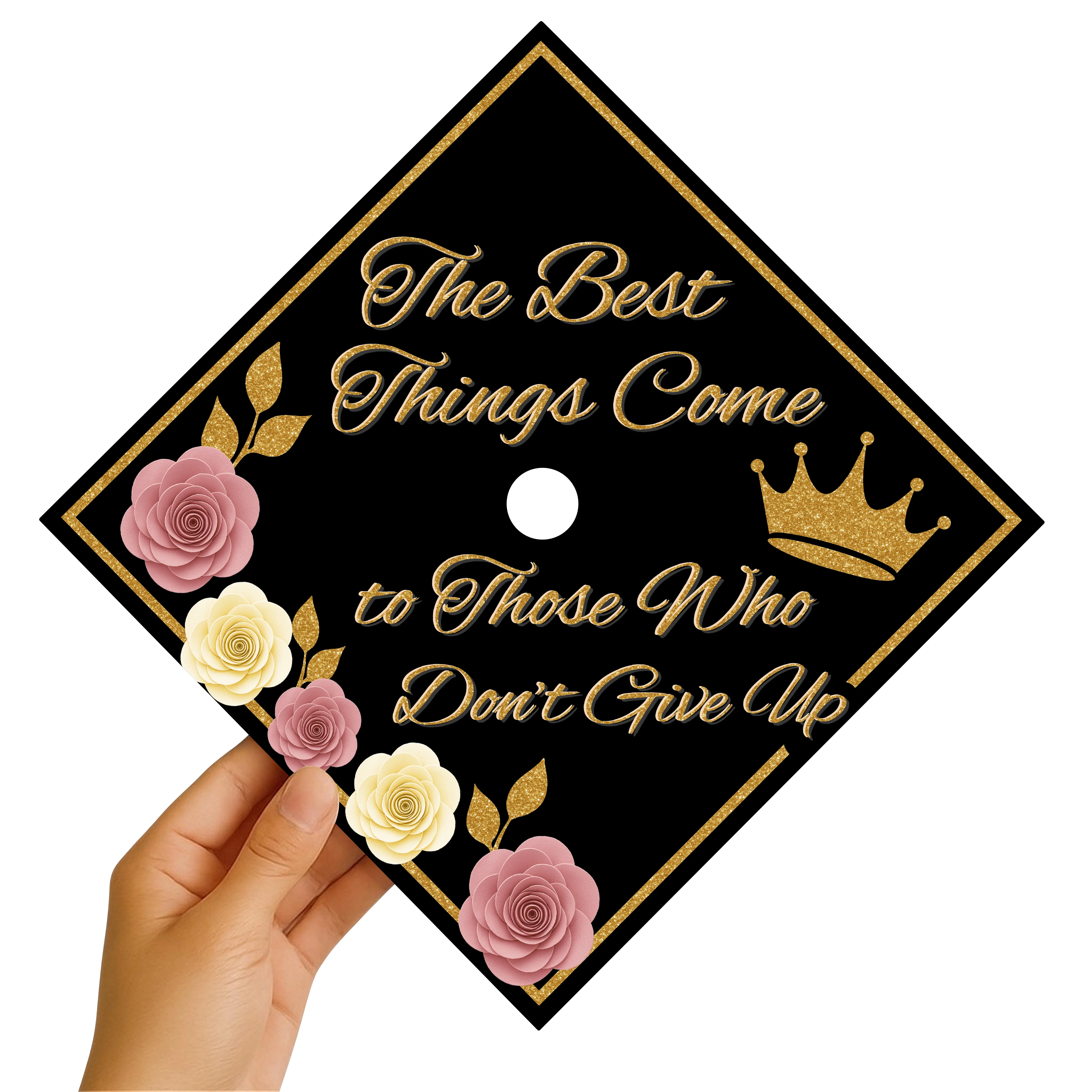 The Best Things Come to Those Who Don't Give Up Graduation Cap Topper - Image 2